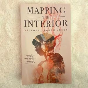 Mapping the Interior by Stephen Graham Jones